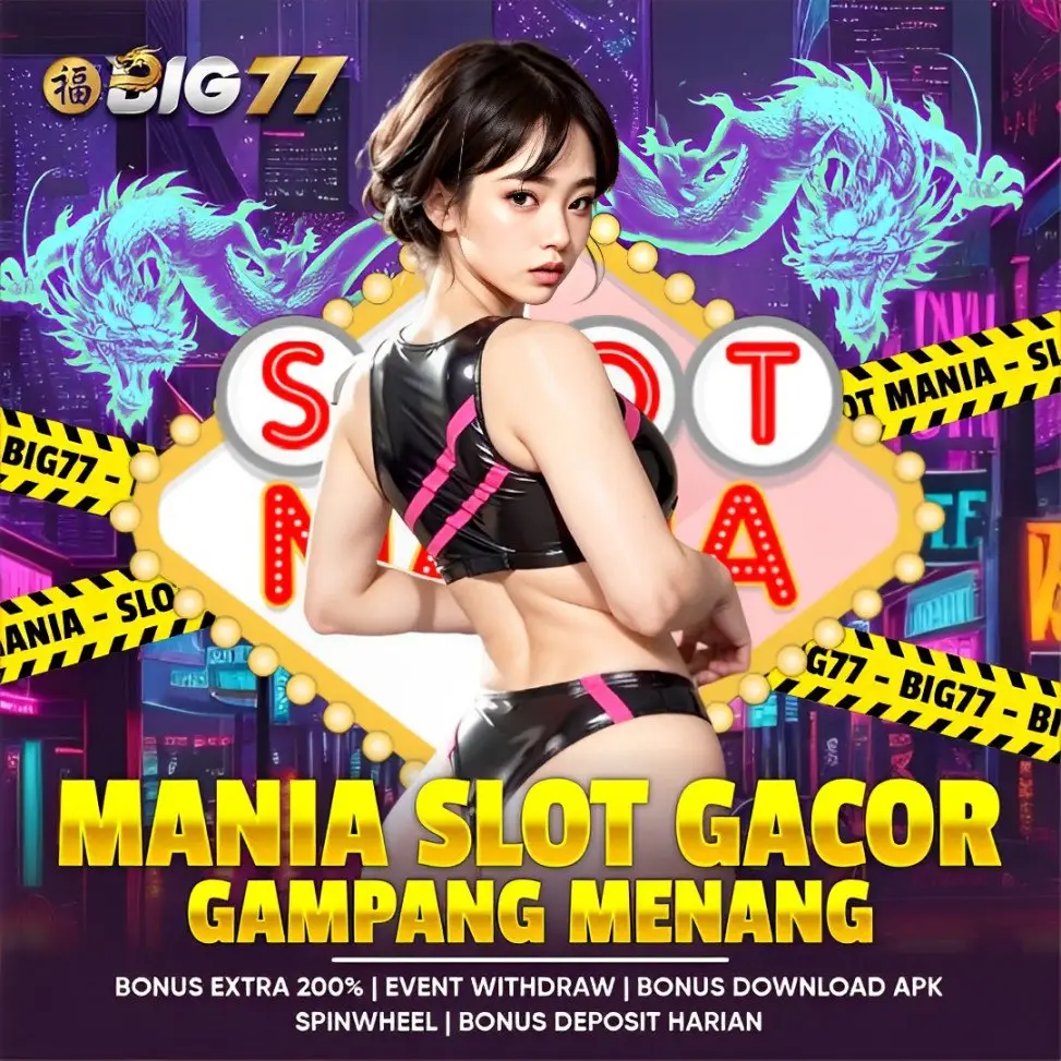 BIG77 | Situs Mania Slot Gacor Terbaru & Link Slot77 Login Gampang Menang!